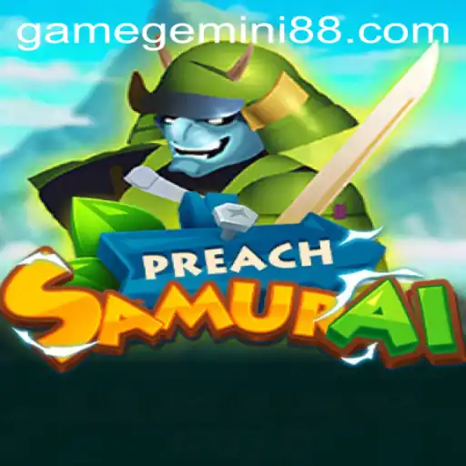Exploring the Exciting World of PreachSamurai: Strategic Gameplay Meets Modern Challenges